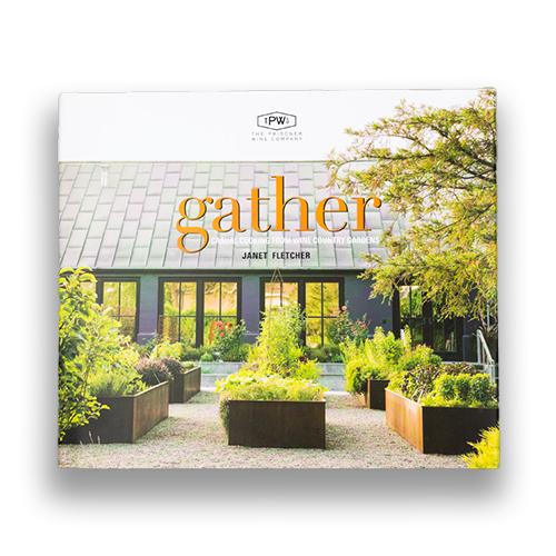 Gather: Casual Cooking from Wine Country Gardens